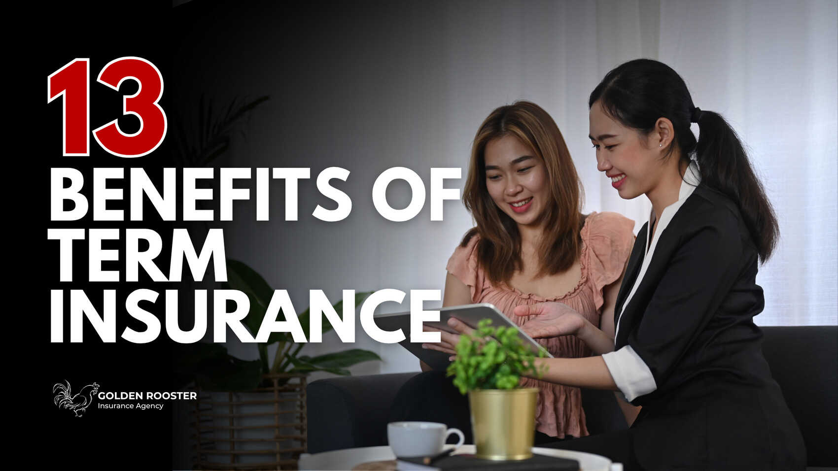 Two women sitting on a couch, discussing the 13 benefits of term insurance, with text overlay highlighting the topic.