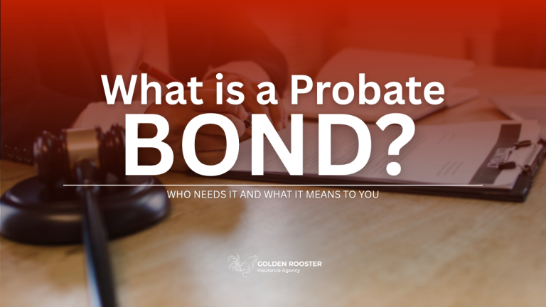 Who Needs a Probate Bond? What It Means for You